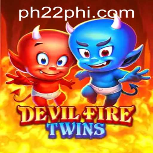DevilFireTwins: The Legendary Game Taking PH22.COM by Storm